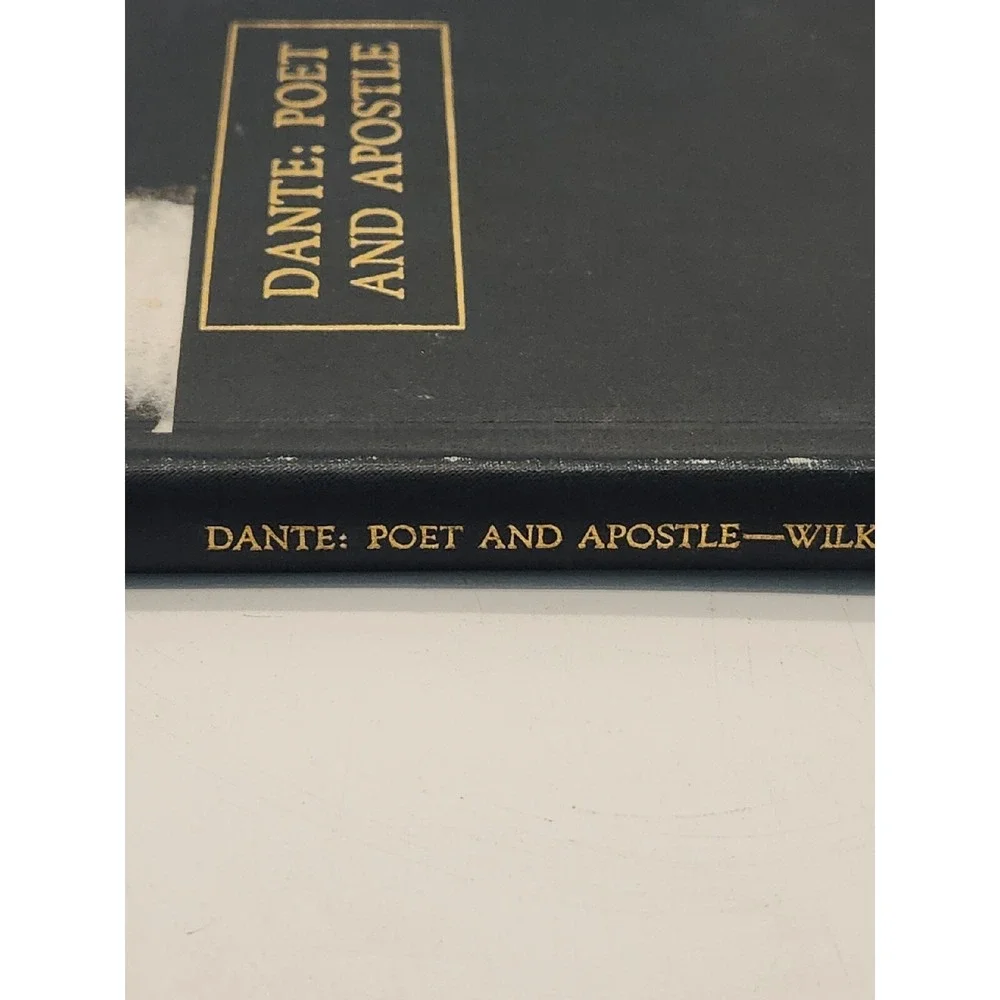 Dante: Poet and Apostle by Ernest Hatch Wilkins Hardcover Book